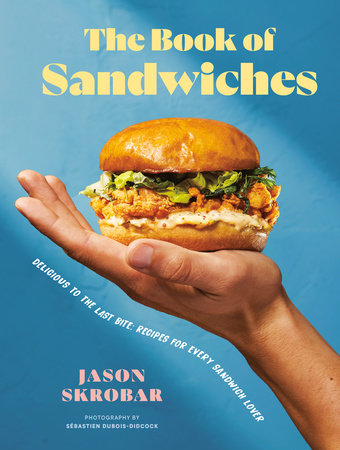 The Book of Sandwiches by Jason Skrobar
