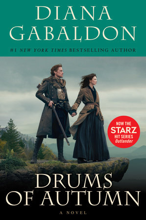 Drums of Autumn (Starz Tie-in Edition) by Diana Gabaldon