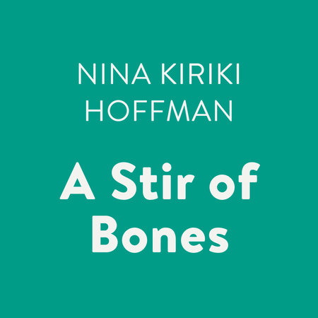 A Stir of Bones by Nina Kiriki Hoffman