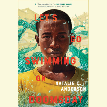 Let's Go Swimming on Doomsday by Natalie C. Anderson