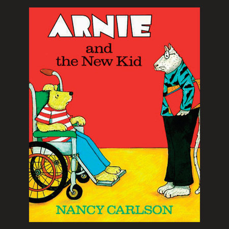 Arnie and the New Kid by Nancy Carlson
