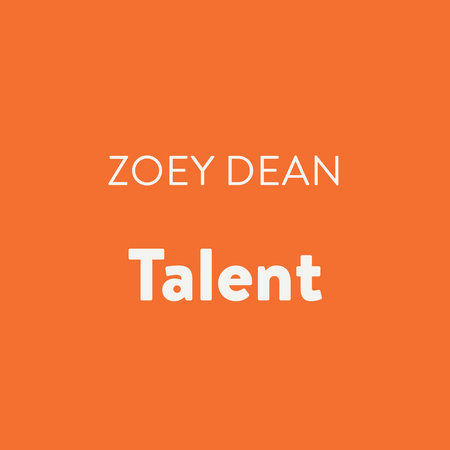 Talent by Zoey Dean