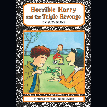 Horrible Harry and the Triple Revenge by Suzy Kline