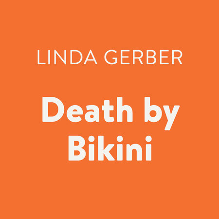 Death by Bikini by Linda Gerber