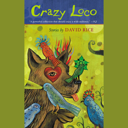 Crazy Loco by David Talbot Rice