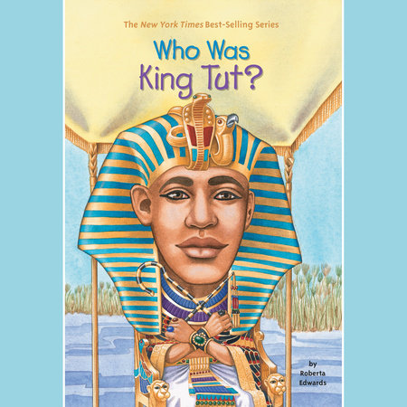 Who Was King Tut? by Roberta Edwards and Who HQ