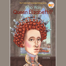 Who Was Queen Elizabeth I?
