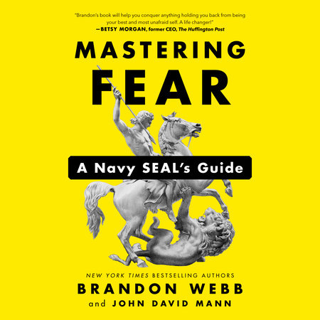 Mastering Fear by Brandon Webb and John David Mann