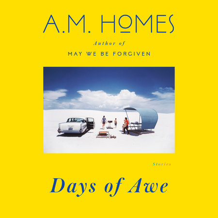 Days of Awe by A.M. Homes