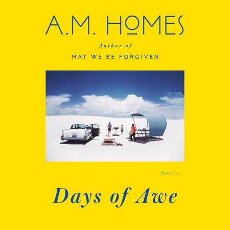 Days of Awe by A.M. Homes