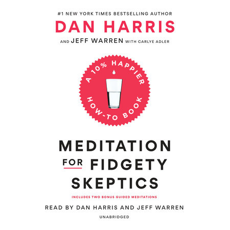 Mindfulness for Skeptics: One Cynic's Unexpected Journey Through