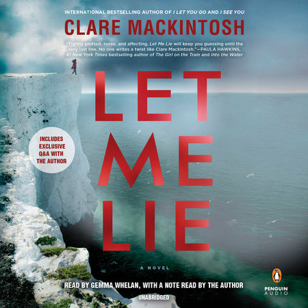 Let Me Lie By Clare Mackintosh 9780451490544 Penguinrandomhouse