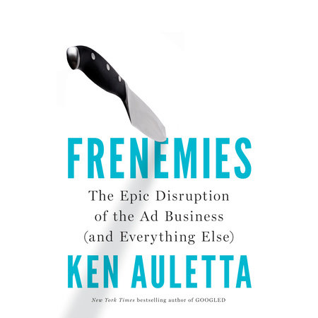 Frenemies by Ken Auletta