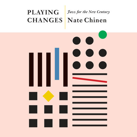 Playing Changes by Nate Chinen