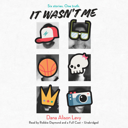It Wasn't Me by Dana Alison Levy