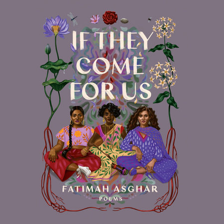 If They Come for Us by Fatimah Asghar