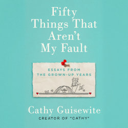 Fifty Things That Aren't My Fault