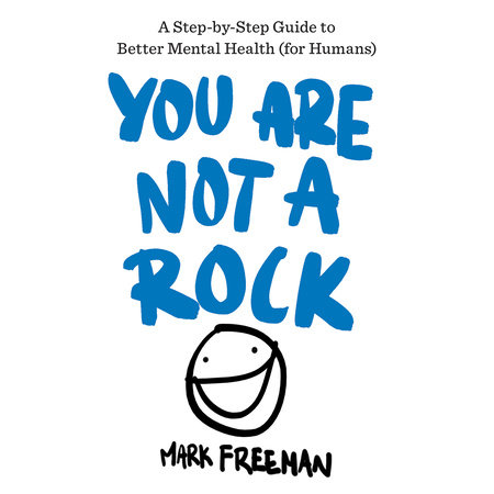 You Are Not a Rock by Mark Freeman