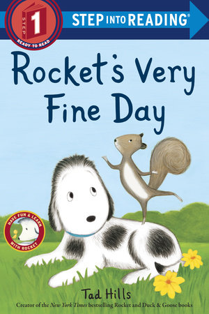 Rocket's Very Fine Day by Tad Hills