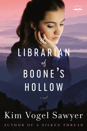 The Librarian of Boone's Hollow by Kim Vogel Sawyer