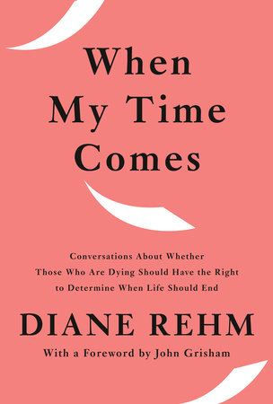 When My Time Comes by Diane Rehm