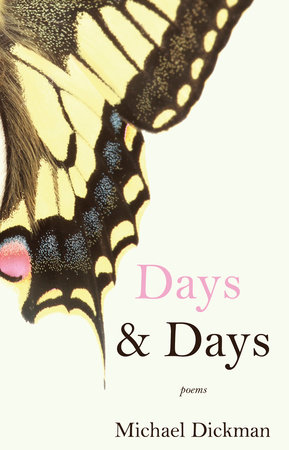 Days & Days by Michael Dickman