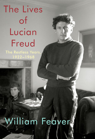 The Lives of Lucian Freud: The Restless Years by William Feaver