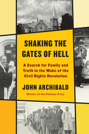 Shaking the Gates of Hell by John Archibald