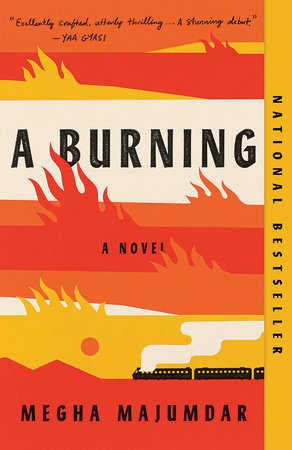 A Burning: A Read with Jenna Pick by Megha Majumdar