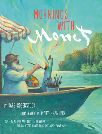 Mornings with Monet by Barb Rosenstock