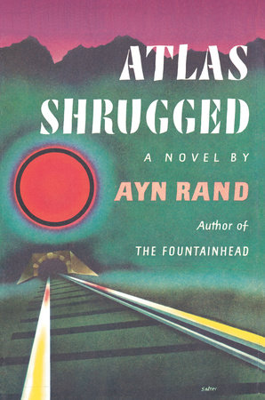 Atlas Shrugged (Centennial Ed. HC) by Ayn Rand