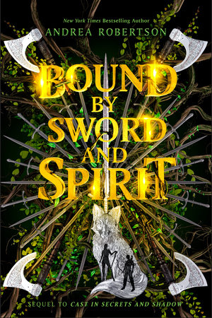 Bound by Sword and Spirit by Andrea Robertson
