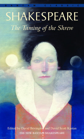 The Taming of the Shrew by William Shakespeare