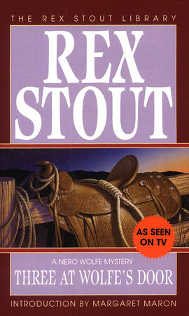 Three at Wolfe's Door by Rex Stout