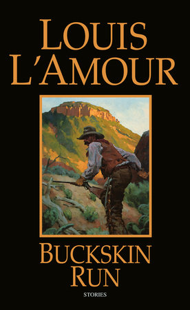 Buckskin Run by Louis L'Amour