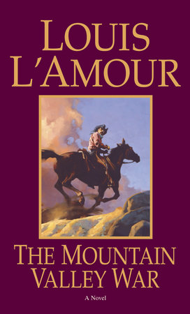 The Mountain Valley War by Louis L'Amour