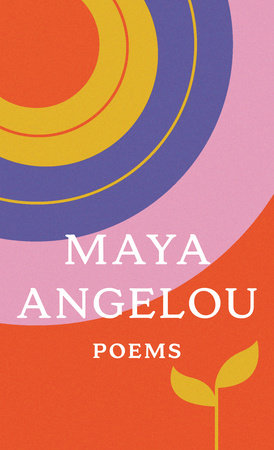 Poems by Maya Angelou
