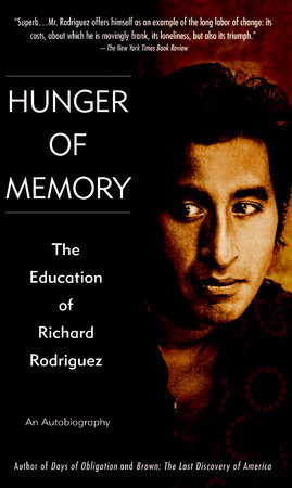 Hunger of Memory by Richard Rodriguez