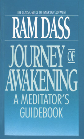 Journey of Awakening by Ram Dass