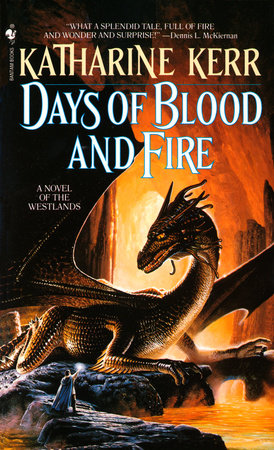 Days of Blood and Fire by Katharine Kerr