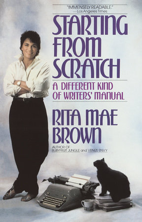 Starting from Scratch by Rita Mae Brown