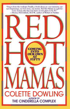 Red Hot Mamas by Colette Dowling