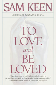 To Love and Be Loved