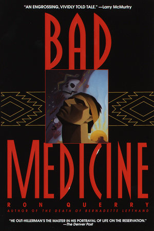 Bad Medicine by Ron Querry