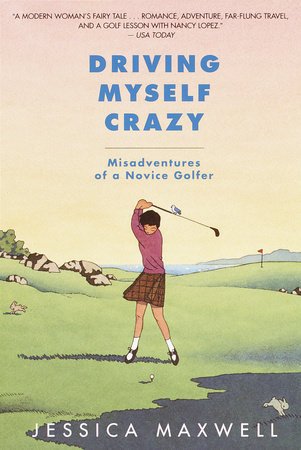 Driving Myself Crazy by Jessica Maxwell
