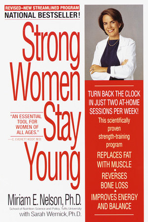 Strong Women Stay Young by Miriam Nelson
