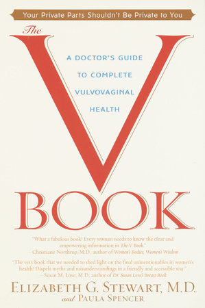 The V Book by Elizabeth G. Stewart, M.D. and Paula Spencer