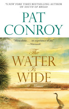 The Water Is Wide by Pat Conroy