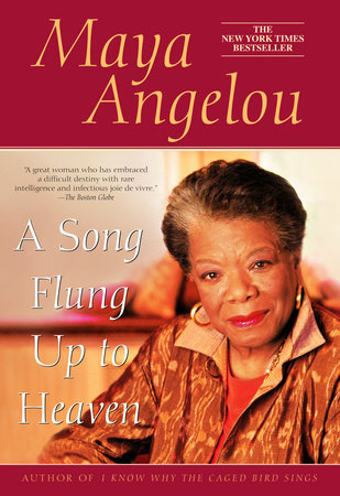 A Song Flung Up to Heaven by Maya Angelou