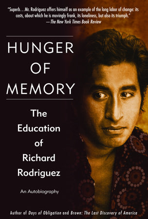 Hunger of Memory by Richard Rodriguez